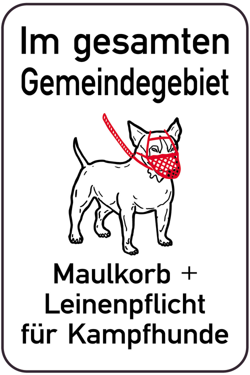 Modellbeispiel: Hundeschild, Im gesamten Gemeindegebiet Maulkorb + Leinenpflicht für Kampfhunde (Art. 14880)
