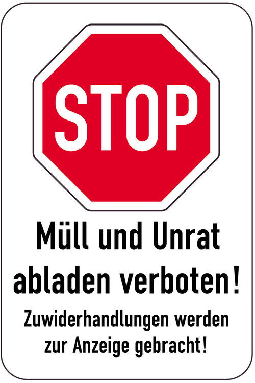 Modellbeispiel: Sonderschild, STOP, Müll und Unrat abladen verboten! (Art. 15081)